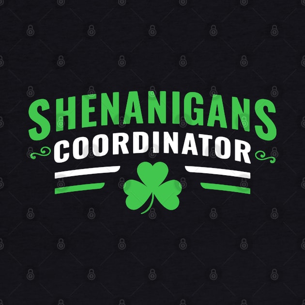 Shenanigans Coordinator Shirt Funny Teacher St Patrick's Day by Shaniya Abernathy